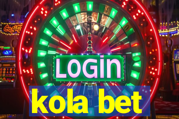 kola bet